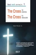 Word-stroll with Rev. Yu 1 - THE CROSS TO CONFESS THE CROSS TO SHOULDER