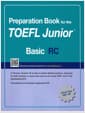 Preparation Book for the TOEFL Junior Test RC Basic - Focus on Question Types