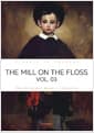 THE MILL ON THE FLOSS, VOL. 03 - 플로스 강변의 물방앗간, 3부 (영문원서)