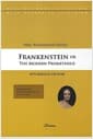 Frankenstein or The Modern Prometheus