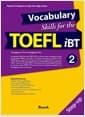 Vocabulary Skills for the TOEFL iBT 2 : Step-up - Powerful Programs to Help Your High Scores