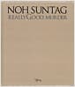 Noh Suntag : Really Good, Murder