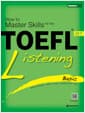 How to Master Skills for the TOEFL iBT Listening Basic (책 + Answer Book)