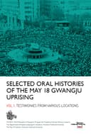 Selected oral histories of the May 18 Gwangju uprising