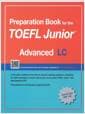Preparation Book for the TOEFL Junior Test LC Advanced - Focus on Question Types