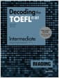 Decoding the TOEFL iBT Reading Intermediate - New TOEFL Edition