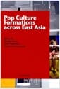 Pop Culture Formations Across East Asia - 21C 동아시아의 대중문화 지형